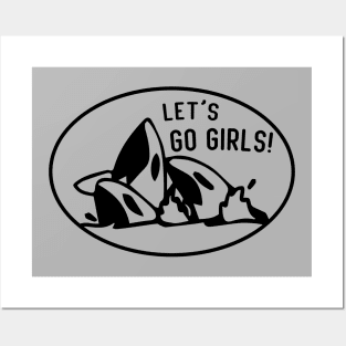 Let's Go Girls Orca Whale Posters and Art